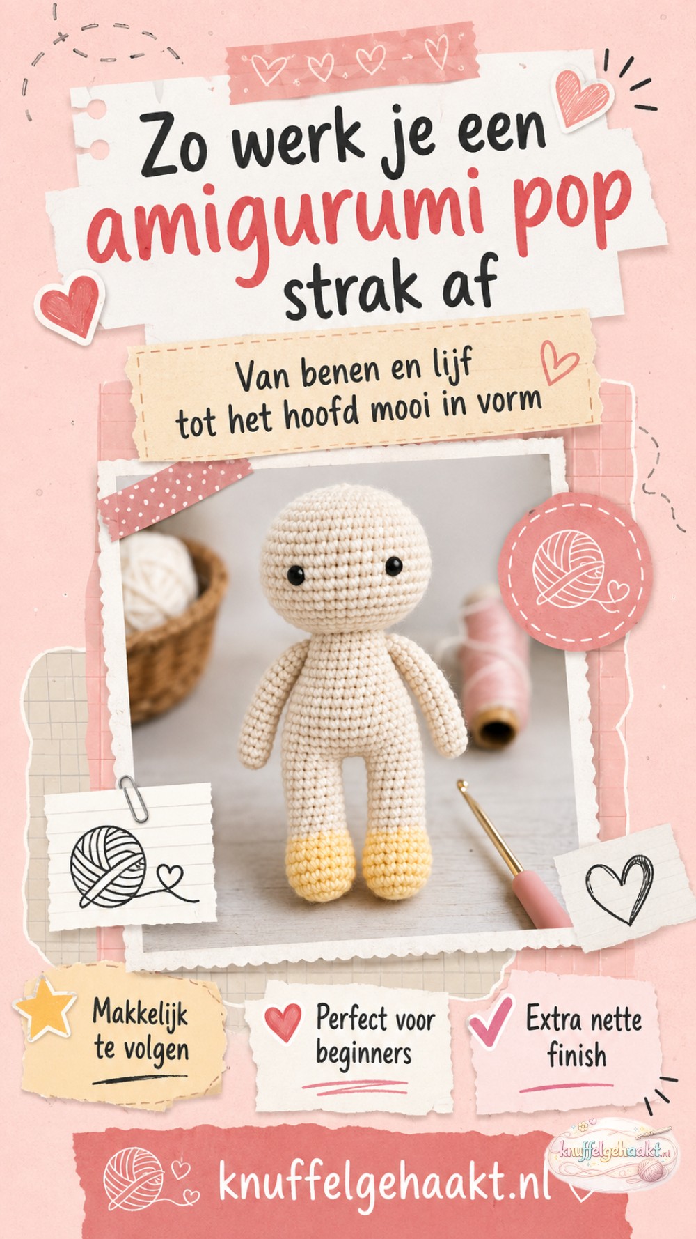 Amigurumi Pop Afwerken - Van Benen Tot Hoofd, Mooi Strak